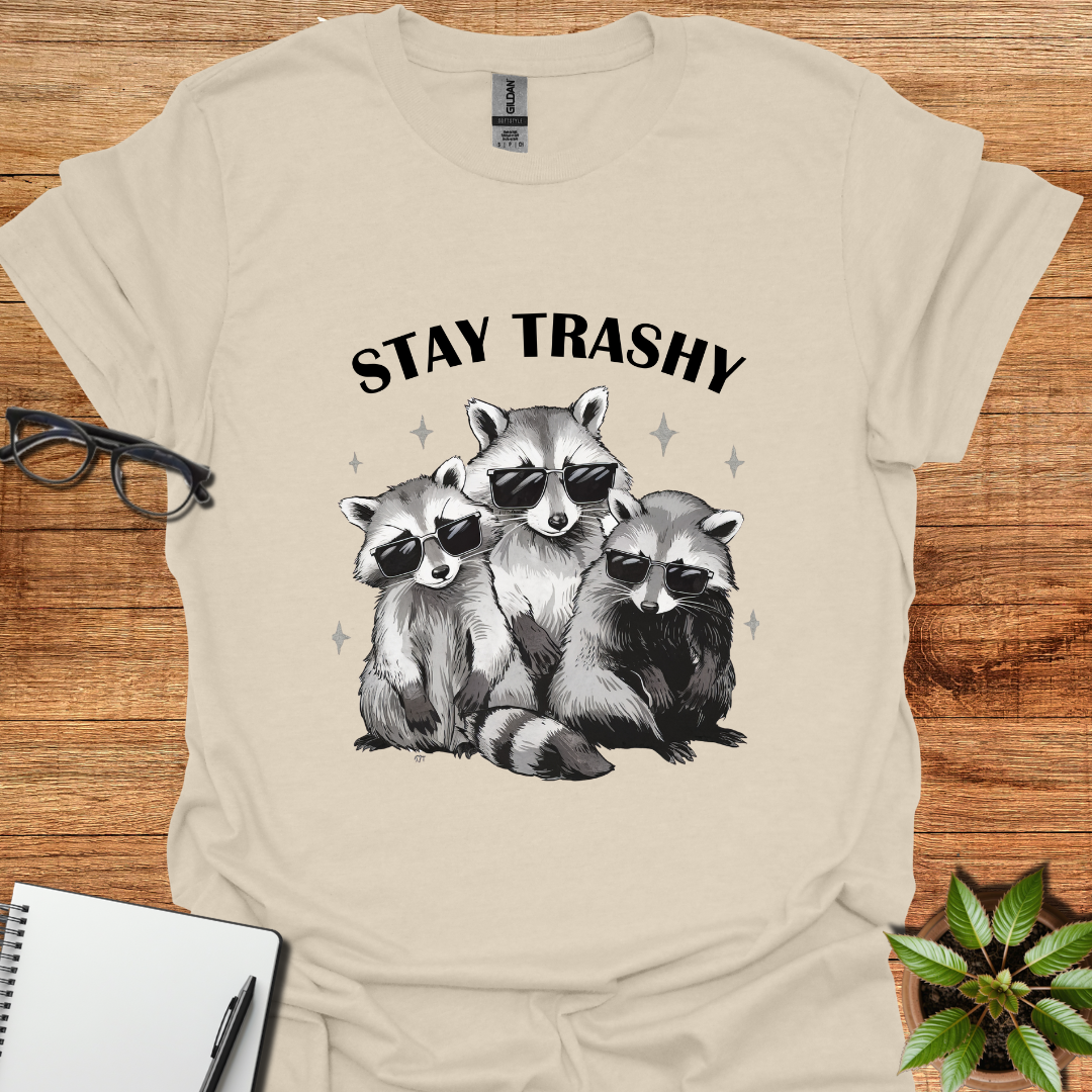 Stay Trashy