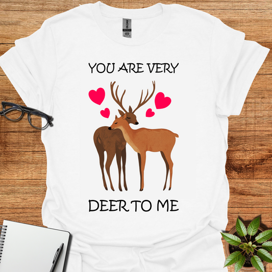 You Are Very Deer To Me